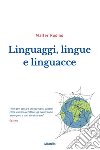 Linguaggi, lingue e linguacce