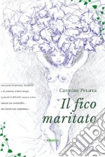 Il fico maritato libro