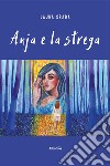 Anja e la strega libro