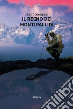 Il regno dei monti pallidi libro