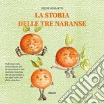 La storia delle tre naranse libro