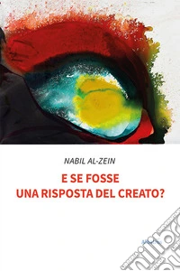 E se fosse una risposta del creato? libro