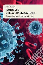 Pandemie della civilizzazione libro