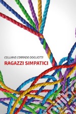 Ragazzi simpatici libro