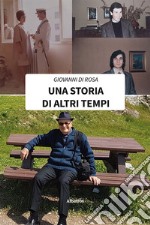 Una storia di altri tempi libro