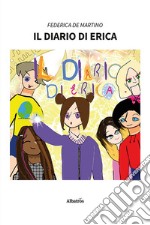 Il diario di Erica libro