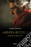 Andrea Bocelli. Essergli accanto libro