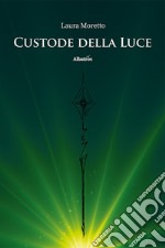 Custode della luce