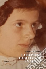 La bambina dagli occhi smarriti libro