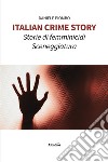 Italian crime story. Storie di femminicidi libro