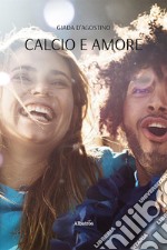 Calcio e amore libro