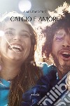 Calcio e amore libro