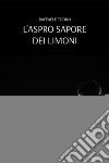 L'aspro sapore dei limoni libro