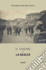 Il sogno e la realtà libro