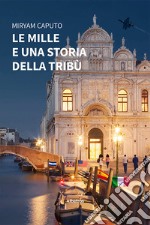 Le mille e una storia della tribù libro