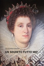 Un segreto tutto mio libro