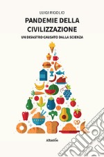 Pandemie della civilizzazione libro