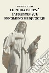 Lettura di René Laurentin sul fenomeno Medjugorje libro