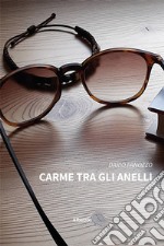 Carme tra gli anelli libro