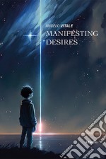 Manifesting desires libro