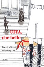 Uffa, che bello libro