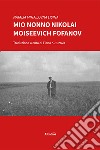 Mio nonno Nikolai Moiseevich Fofanov libro