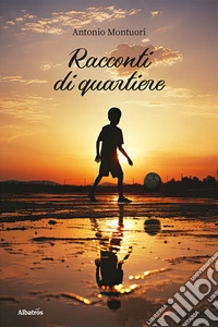 Racconti di quartiere libro