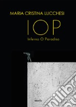 IOP Inferno O Paradiso libro