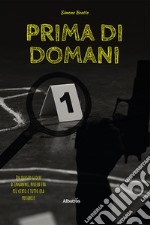 Prima di domani libro