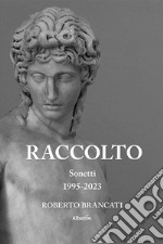 Raccolto. Sonetti 1995-2023 libro