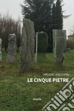 Le cinque pietre