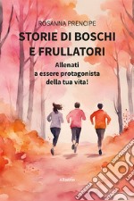 Storie di boschi e frullatori libro