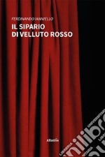 Il sipario di velluto rosso libro