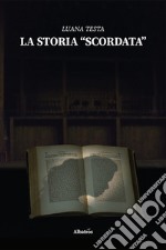 La storia «scordata»