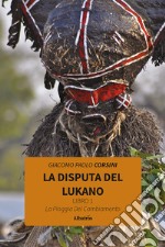 La disputa del lukano. Vol. 1: La pioggia del cambiamento