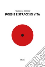 Poesie e stracci di vita libro