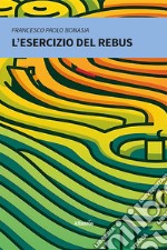 L'esercizio del rebus libro