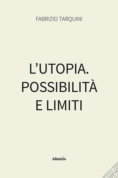 L'utopia. Possibilità e limiti