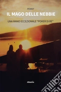 Il mago delle nebbie