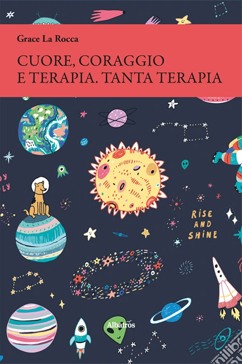 Cuore, coraggio e terapia. Tanta terapia