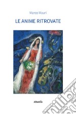 Le anime ritrovate libro