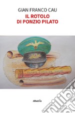 Il Rotolo di Ponzio Pilato libro