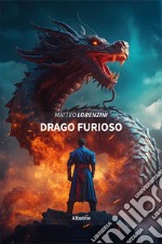 Drago furioso libro