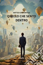 Quello che sento dentro libro