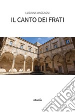 Il canto dei frati