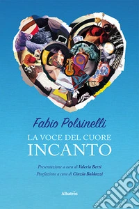 La voce del cuore incanto libro
