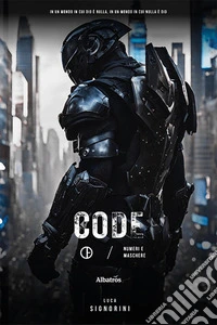 Code. Numeri e maschere libro