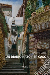 Un diario nato per caso libro