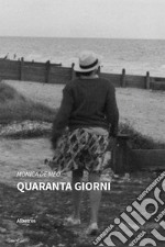 Quaranta giorni libro