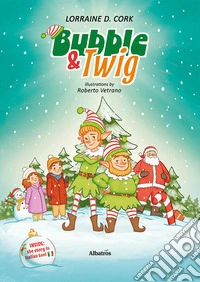 Bubble and Twig